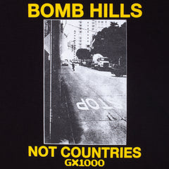 Bomb Hills Not Countries Tee [Black]