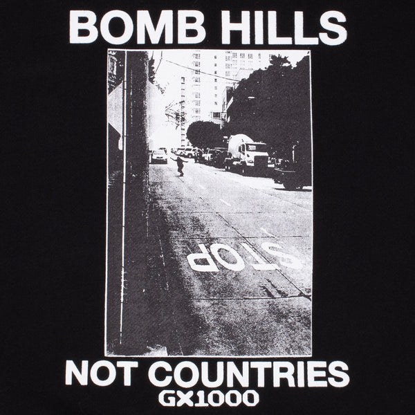 Bomb Hills Not Countries Hoodie [Black w/ White Font] – GX1000