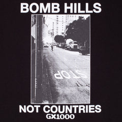 Bomb Hills Not Countries Tee [Black w/ White Font]