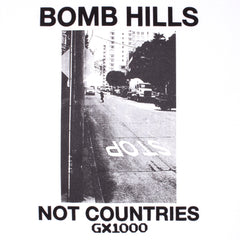 Bomb Hills Not Countries Tee [White w/ Black Font]