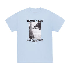 Bomb Hills Not Countries Tee [Powder Blue]