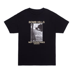Bomb Hills Not Countries Tee [Black w/ Tan Font]